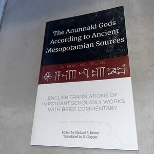 The Anunnaki Gods According to Ancient Mesopotamian Sources